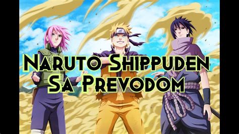 Naruto Shippuden Sa Prevodom Sve Epizode Youtube