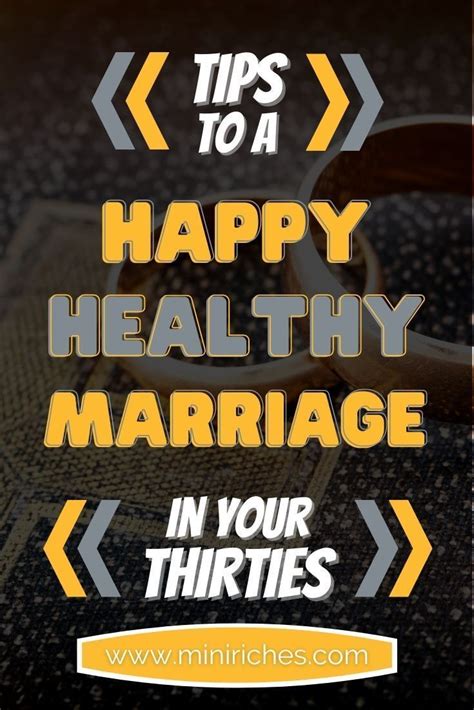 tips to have a happy and healthy marriage in your thirties and beyond healthy marriage good