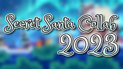 Secret Santa Collab 2023 Release Date Trailer Youtube