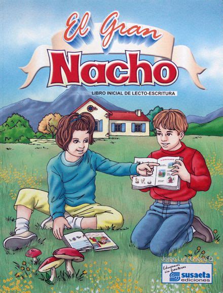 Nacho libro inicial de lectura pdf. el-gran-nacho-lecto-escritura | Lecto escritura, Escritura, Libros grandes
