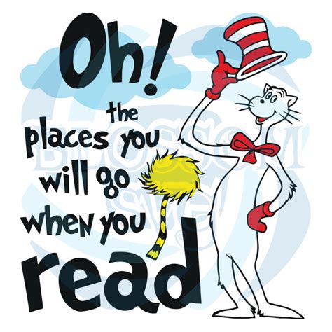 Oh The Places Youll Go When You Read Svg Dr Seuss Svg Reading