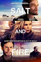 Salt and Fire Film-information und Trailer | KinoCheck