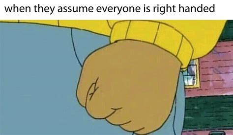 O Arthurs Fist Know Your Meme