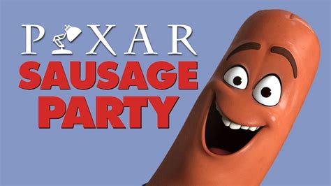 The R Rated Animated Film Sausage Party Reimagined As A Pixar Movie