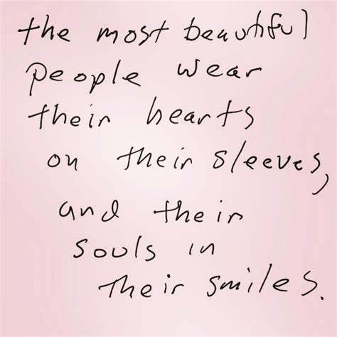 Wearing Your Heart On Your Sleeve Is The Best Accessory Inspirationalquotes Words Quotes