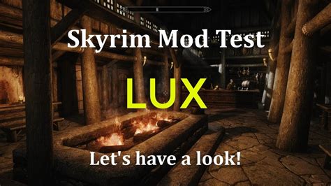 Skyrim Mod Test Lux Youtube