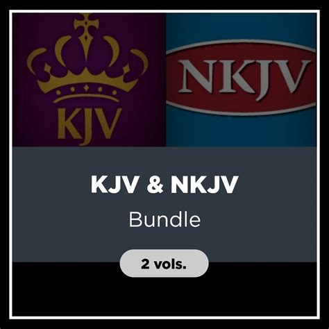 Kjv And Nkjv Bible Bundle 2 Vols Logos Bible Software