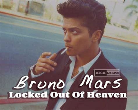 Thank you to everyone who joined us for the premiere of the new bruno mars single locked out of heaven from the 'unorthodox jukebox' album on youtube and. Bruno Mars│ Locked Out of Heaven lyrics | Letras de Canciones