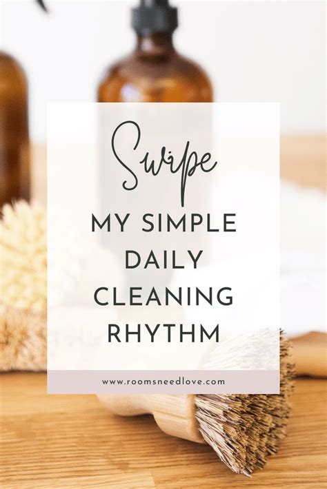 swipe my simple daily cleaning rhythm rooms need love
