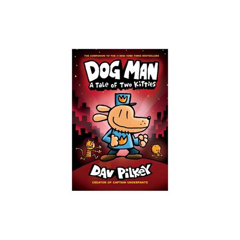 Dog Man 3 A Tale Of Two Kitties Dog Man By Dav Pilkey Hardcover
