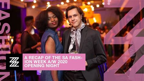 A Recap Of The Sa Fashion Week Aw 2020 Opening Night Youtube