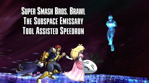 Outdated Tas Super Smash Bros Brawl The Subspace Emissary
