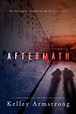 Aftermath, Book by Kelley Armstrong (Hardcover) | www.chapters.indigo.ca