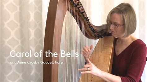 Carol Of The Bells Harp Solo By Anne Crosby Gaudet Youtube