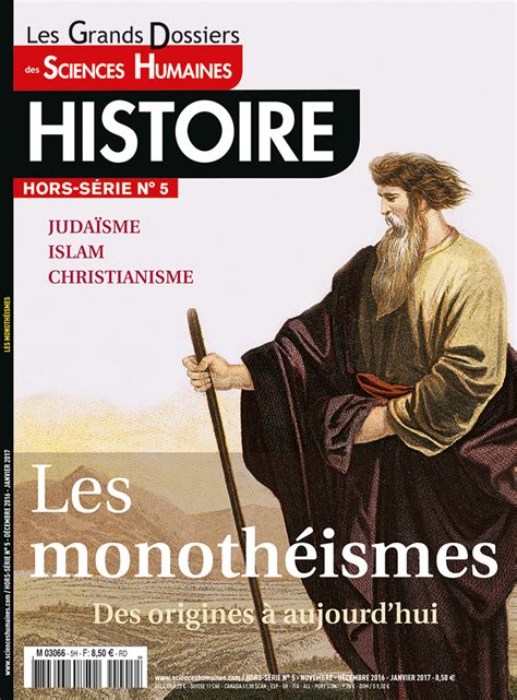 Les Monothéismes Des Origines à Aujourdhui Hors Série Grands