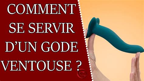 Comment Bien Utiliser Un Gode Ventouse Youtube