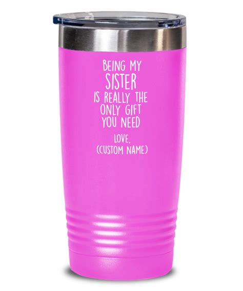 Custom Sister Ts Tumbler Personalized Sister T Idea Etsy