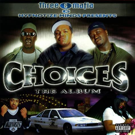 Choices The Album By Three 6 Mafia