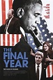 The Final Year (2017) - FilmAffinity