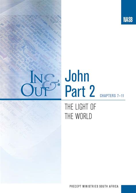 The Gospel Of John Part 2 In And Out The Light Of The World Chapters 7