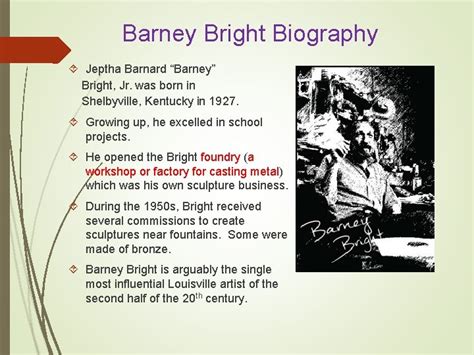 Barney Bright Barney Bright Biography Jeptha Barnard Barney