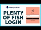 How to Login to Plenty of Fish: Step-by-Step Guide | - YouTube