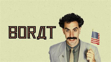 Watch Borat Cultural Learnings Of America For Make Benefit Glorious