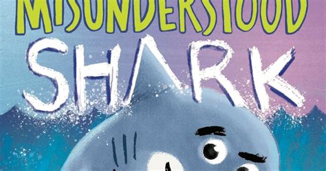 Cover Reveal Misunderstood Shark By Ame Dyckman And Scott Magoon