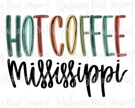 Hot Coffee Ms Png Sublimation Printable Etsy Etsy Printables Hand