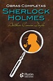 SHERLOCK HOLMES: OBRAS COMPLETAS | ARTHUR CONAN DOYLE | Casa del Libro