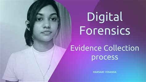 Digital Forensics Evidence Collection Process Youtube