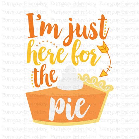 i m just here for the pie svg clipart printable