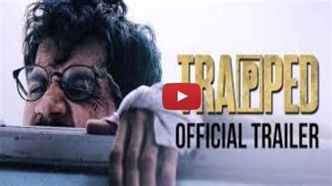 Rajkummar Raos Trapped Trailer Launched Bollywood Inside Out Youtube