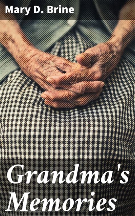 Grandmas Memories Ebook Mary D Brine 4064066090333 Boeken
