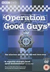 Operation Good Guys: Series 1-3 | DVD | Free shipping over £20 | HMV Store