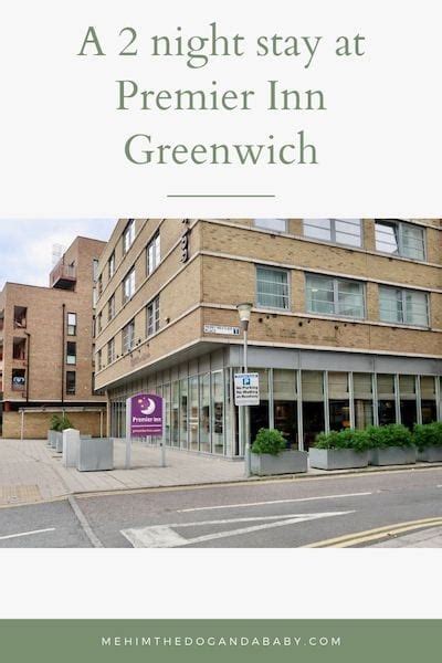 A 2 Night Stay At Premier Inn Greenwich Me Him The Dog And A Baby