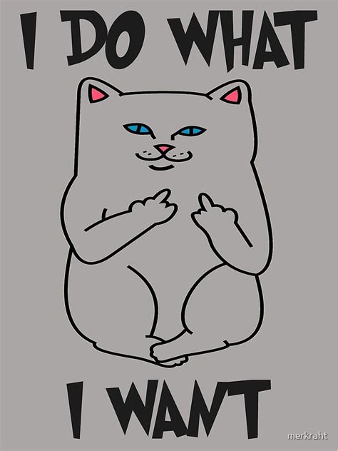 I Do What I Want Cat Shirt Funny Cat Flipping Off The Bird Middle