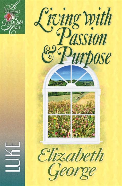 Living With Passion And Purpose Luke Logos Bible Software