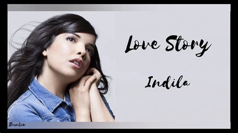 Love Storylyrics Indila Youtube