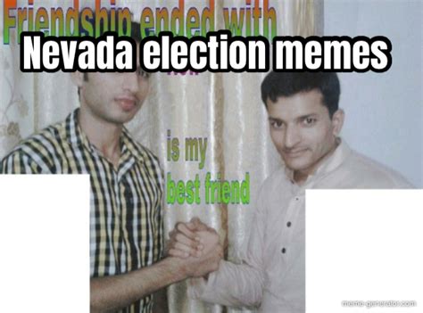 Nevada Election Memes Meme Generator