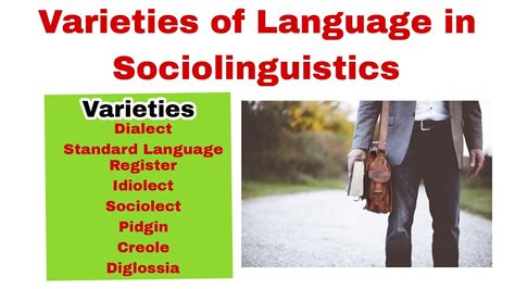 Varieties Of Language Varieties Of Language In Sociolinguistics And