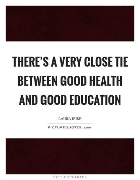 Theres A Very Close Tie Between Good Health And Good Education
