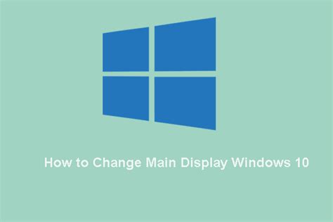 Ways How To Change Main Display Windows Windows Windows Hot Hot Sex