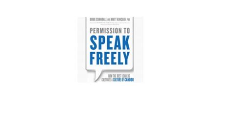 permission to speak freely how the best leaders cultivate a culture o…