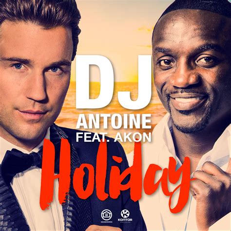 Dj Antoine Feat Akon Holiday Haiangriff
