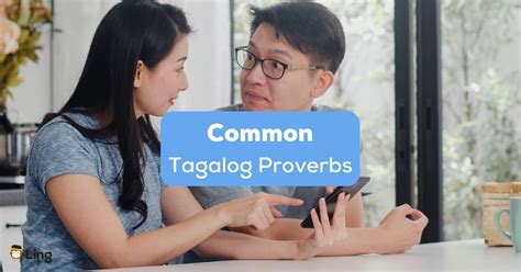 25 Common Tagalog Proverbs An Easy Guide Ling App
