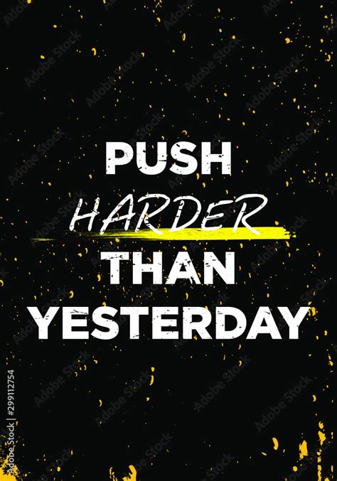 Push Harder Motivational Quotes Tshirt Vector Design Stock Vector