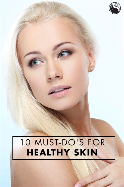 10 Must Dos For Healthy Skin Dermera Us Healthy Skin Sensitive