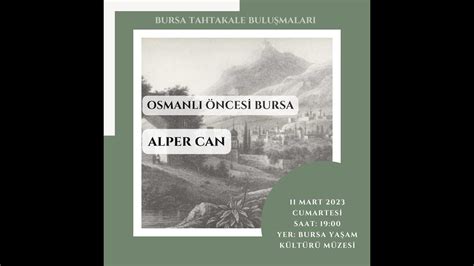 Bursa Tahtakale Bulu Malar Alper Can Osmanl Ncesi Bursa Youtube