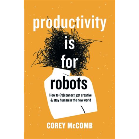 Jual Buku Best Seller Productivity Is For Robots By Corey Mccomb Shopee Indonesia